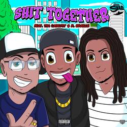 Shit Together (feat. Tha Catalyst & R. Braille)