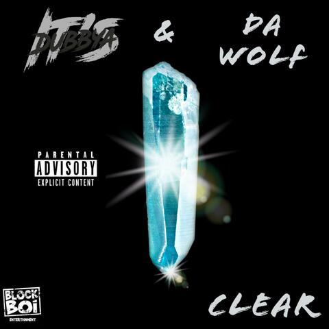 Clear (feat. CjDaWolf)