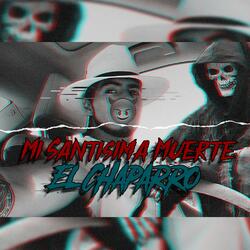 Para mi Santa Muerte (El Chaparro)