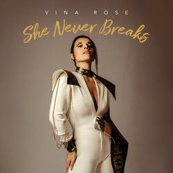 She Never Breaks