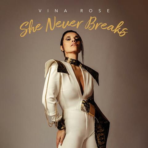 She Never Breaks