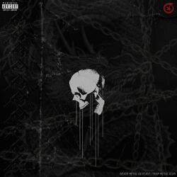 DEATHMETALOUTCAST//TRAPMETALICON