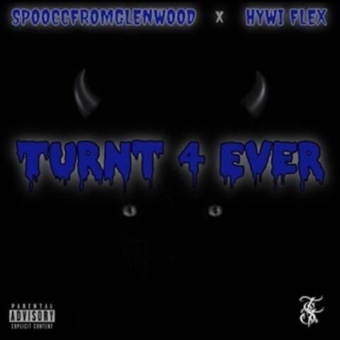 Turnt4Ever (feat. Hywi Flex)