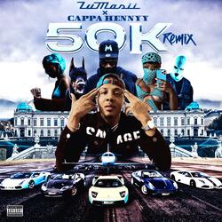50K Remix (feat. Cappahennyy)