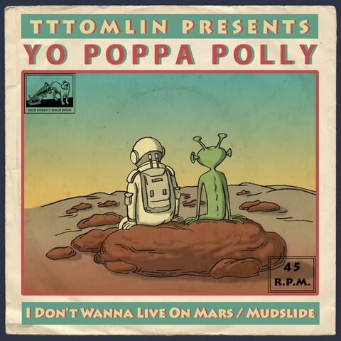 I Don't Wanna Live On Mars (feat. Yo Poppa Polly) [Live]