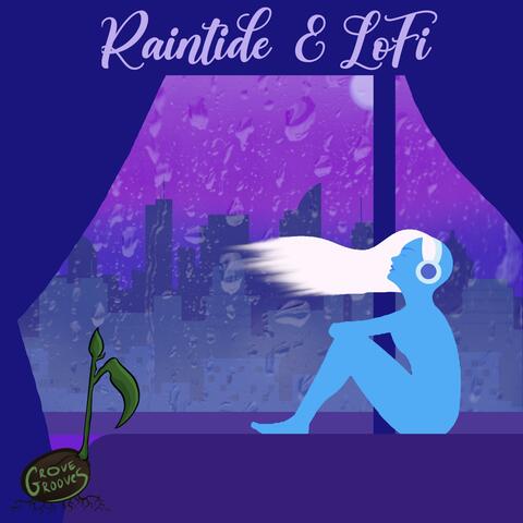 Raintide & LoFi