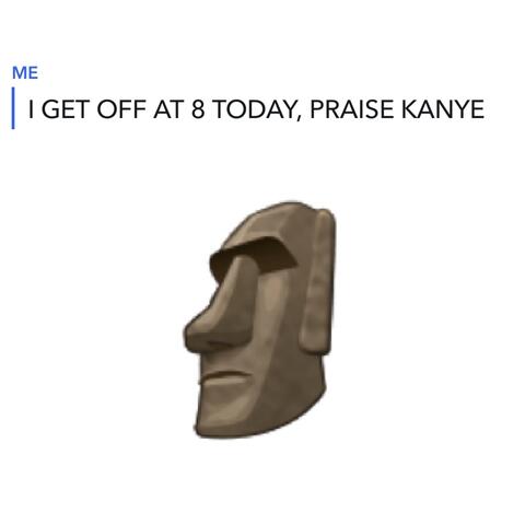 I GET OFF WORK AT 8, PRAISE KANYE