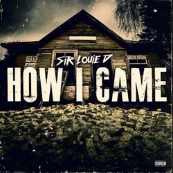 How I Came