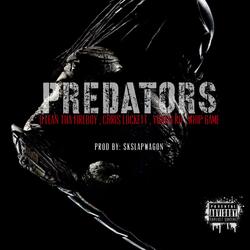 Predators (feat. Chris Lockett, Young Ro & Whip Game)