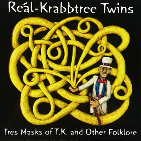 Tres Masks of T.K. and Other Folklore