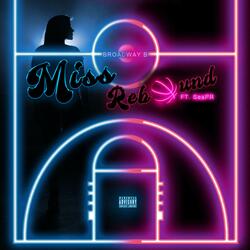 Miss Rebound (feat. SeaPR)