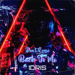 Don't Come Back To Me