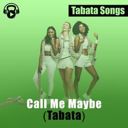 Call Me Maybe (Tabata)
