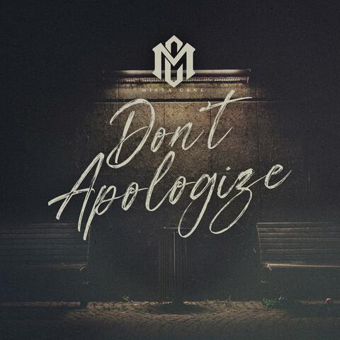 Don't Apologize