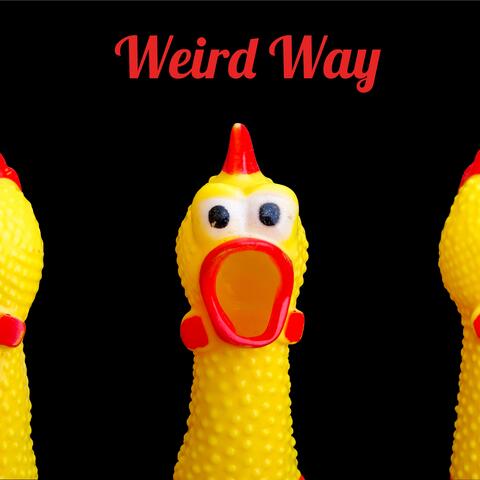 Weird Way