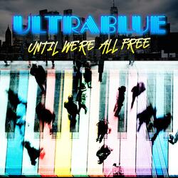 Until We're All Free