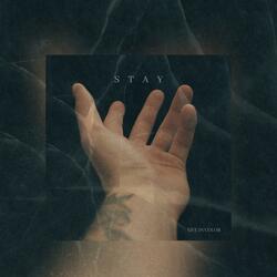 Stay