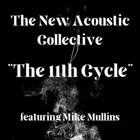 The 11th Cycle (feat. Mike Mullins, Nathaniel Grohmann, Jason Keiser & Rodrigo Ruiz )