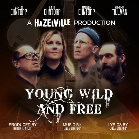 Young Wild and Free