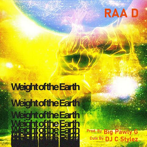 Weight of the Earth (feat. Raa D)