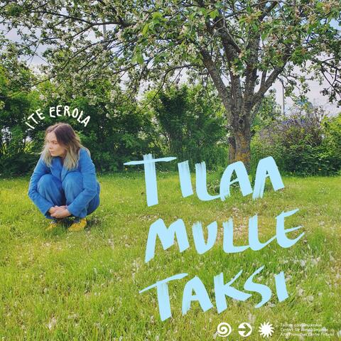 Tilaa mulle taksi
