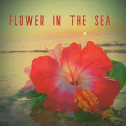 Flower in the Sea