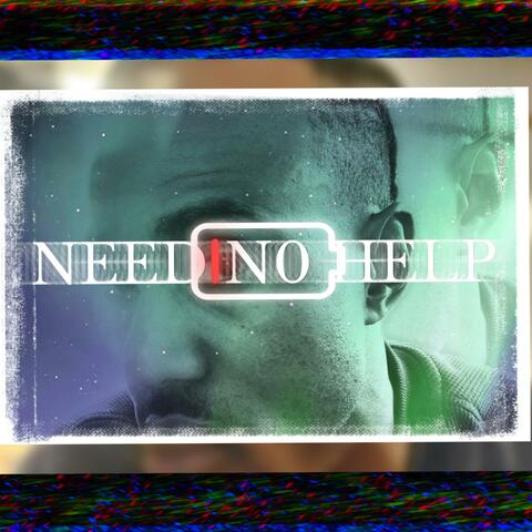 NEED NO HELP (feat. Craftedbytyler)