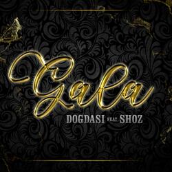 Gala (feat. DogDasi)