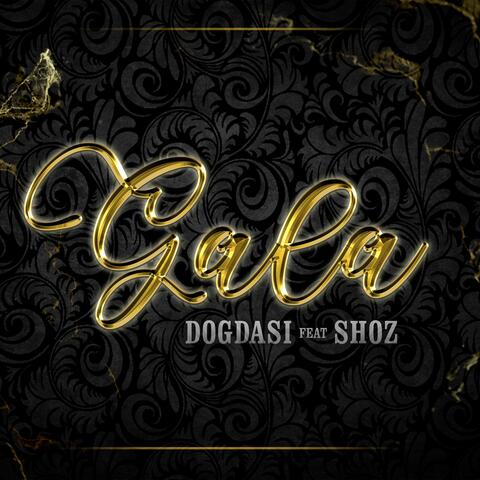 Gala (feat. DogDasi)