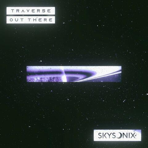 Traverse / Out There