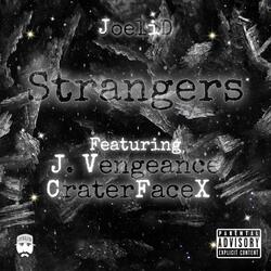 Strangers (feat. J.Vengeance & CraterFaceX)