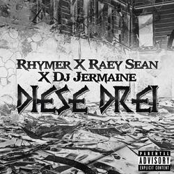 Diese Drei (feat. DjJermaine)