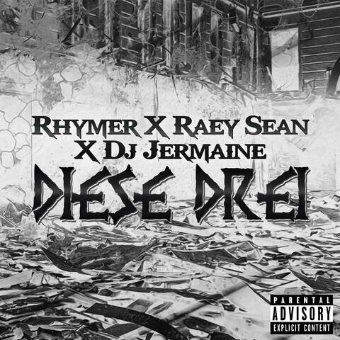 Diese Drei (feat. DjJermaine)