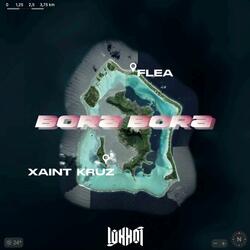Bora Bora (feat. Xaint Kruz & 'Luxxo'r)
