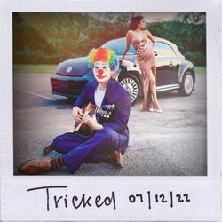 Tricked