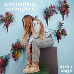 Serenading Strangers