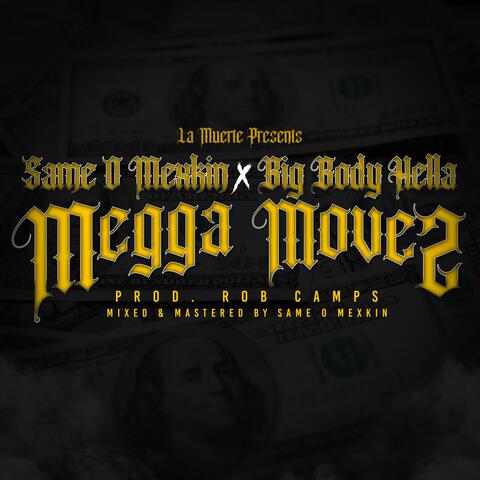 Megga Moves (feat. Same O Mexkin)