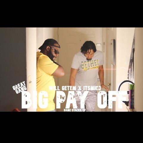 Big Pay Off (feat. Will GetEm)