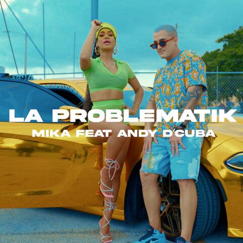 LA PROBLEMATIK (feat. Andy D’ Cuba)