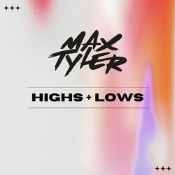 Highs + Lows