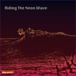 Riding The Neon Wave