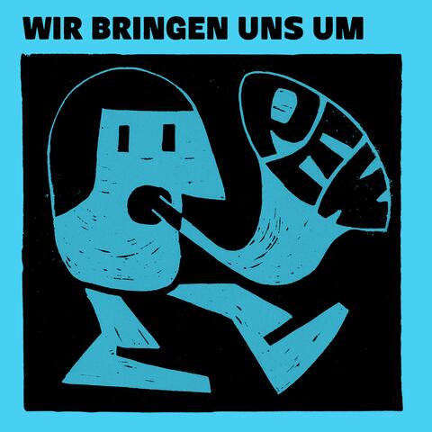 Wir bringen uns um (Keller Rec.)