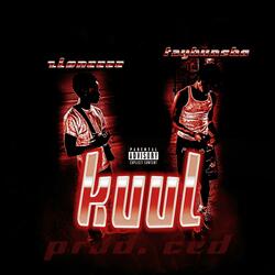 KUUL (feat. TayHuncho & CED)