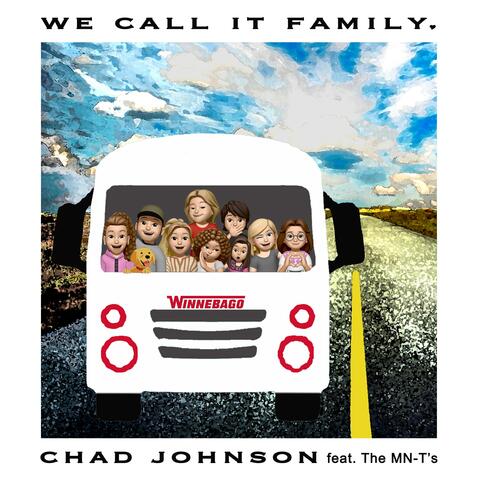 We Call It Family (feat. The Minnesota Transplants)