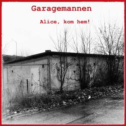 Alice, kom hem!