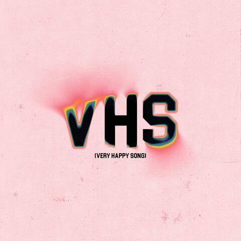 VHS (Very Happy Song)
