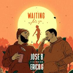 Waiting For Ya (feat. Erico G)
