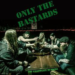 Only The Bastards