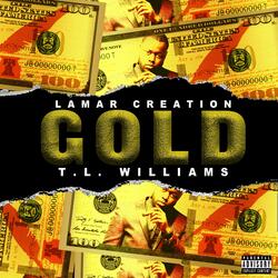 Gold (feat. T. L. Williams)