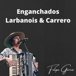 Enganchado Larbanois & Carrero